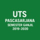 UTS Pascasarjana Semester Ganjil 2019 - 2020