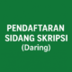 PENDAFTARAN SIDANG SKRIPSI (Daring)