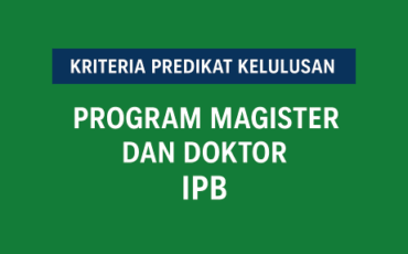 Kriteria Predikat Kelulusan Program Magister dan Doktor IPB